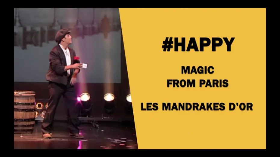 Video for the film Les plus grands magiciens du monde - Les Mandrakes d'Or 2025 — HAPPY - MANDRAKES D'OR