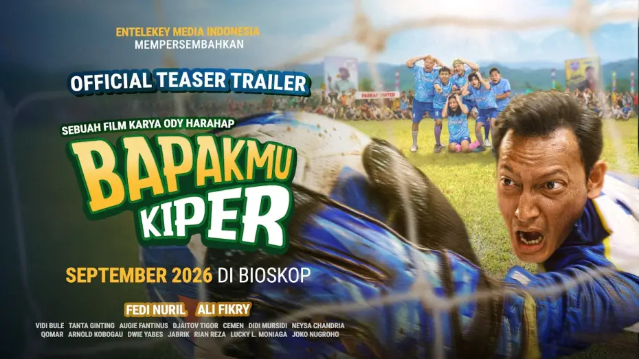 Video for the film Bapakmu Kiper — Official Teaser Trailer - Bapakmu Kiper - Tayang 3 September 2026