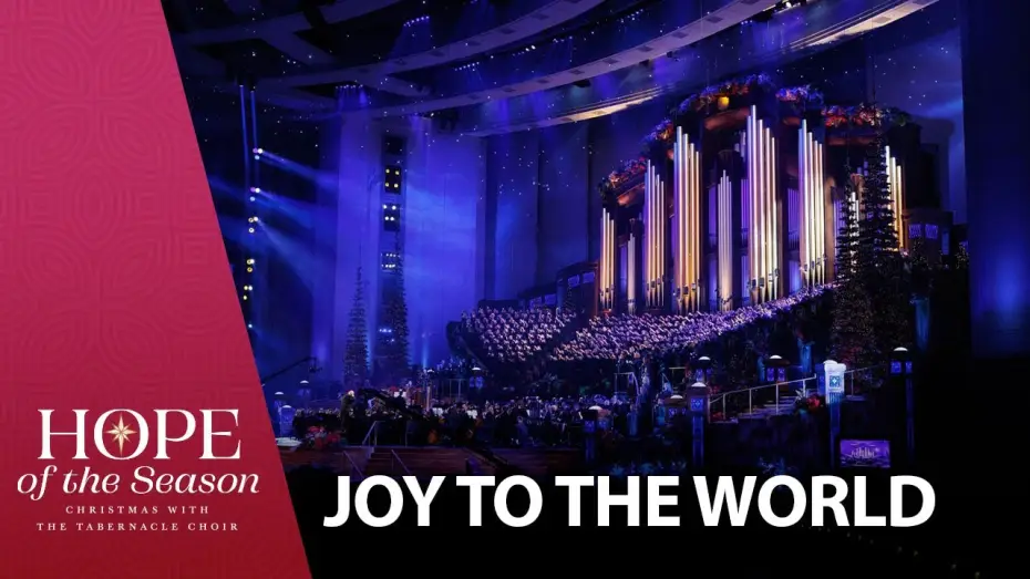 Video for the film Hope of the Season: Christmas with The Tabernacle Choir — Joy to the World