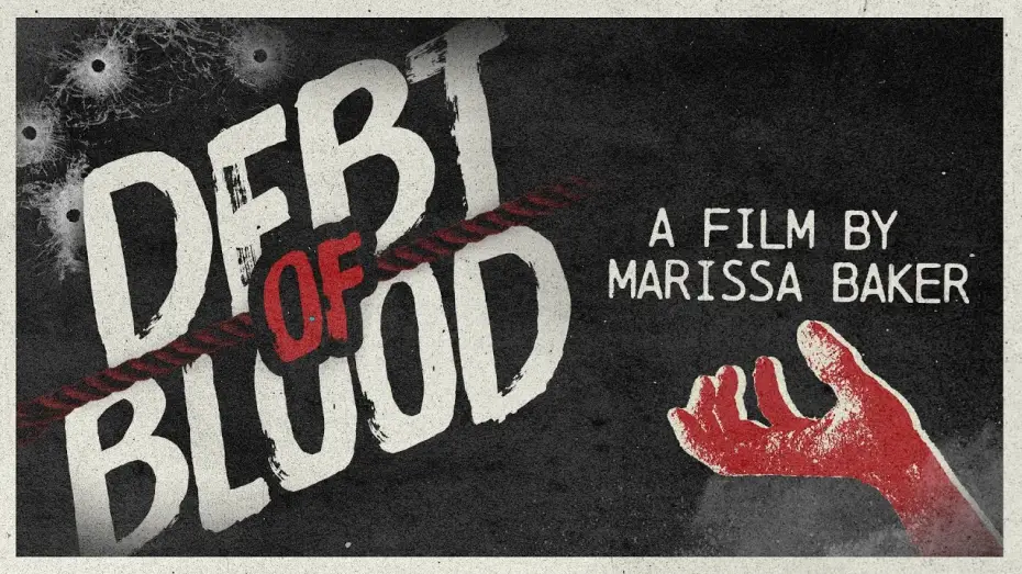 Video for the film Debt of Blood — Debt of Blood