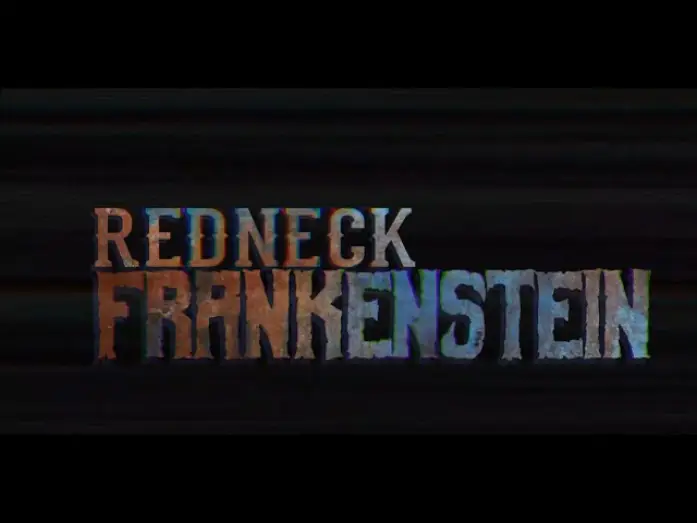 Video for the film Redneck Frankenstein — Redneck Frankenstein Teaser