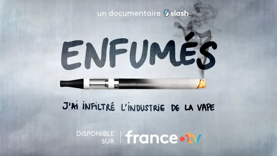Video for the film Enfumés, j'ai infiltré l'industrie de la vape — ENFUMÉS, J'AI INFILTRÉ L'INDUSTRIE DE LA VAPE - Teaser