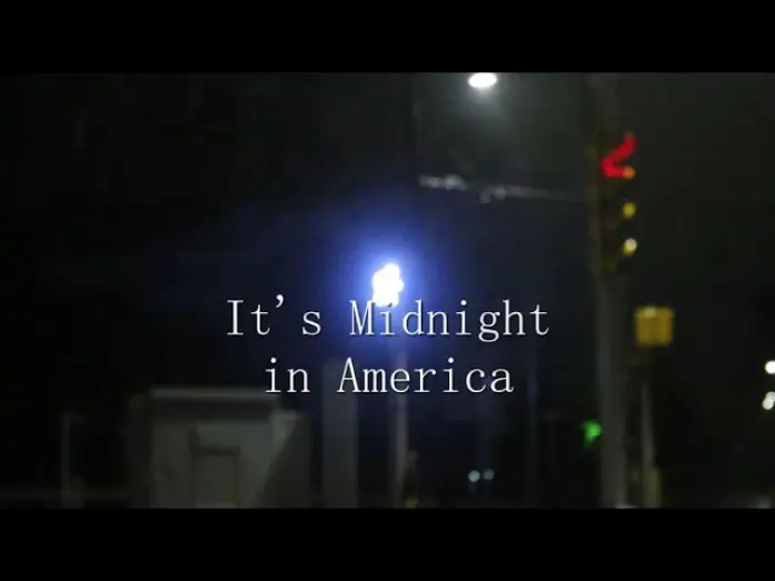 Video for the film It's Midnight in America — It's Midnight in America