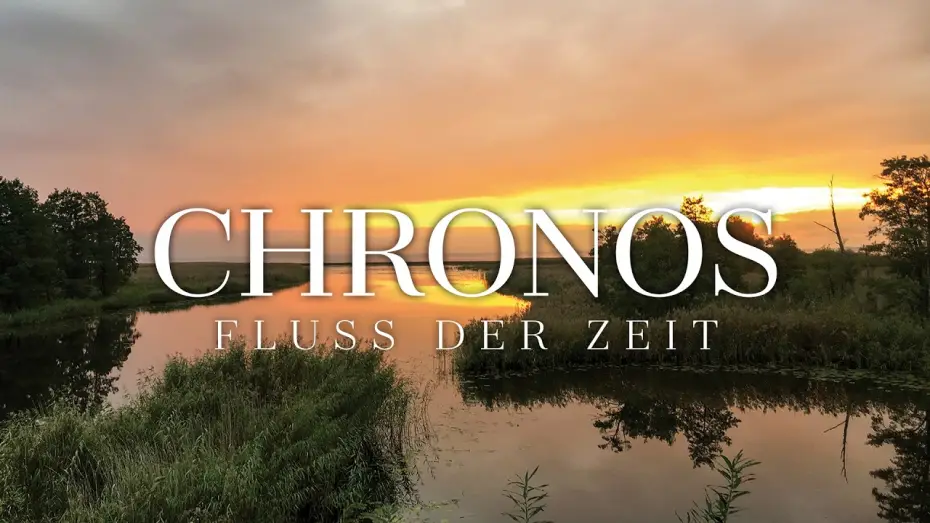 Video for the film Chronos - Flow of Time — CHRONOS – FLUSS DER ZEIT Trailer Deutsch | German [HD]