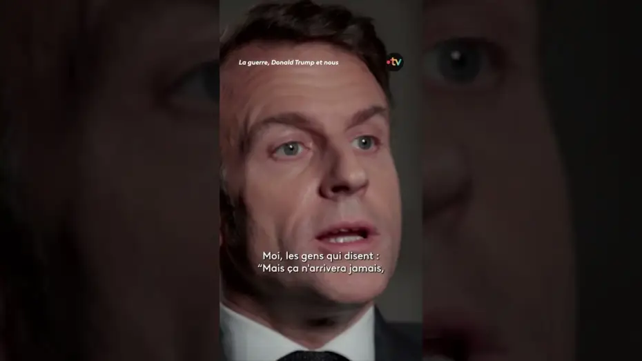 Video for the film La Guerre, Donald Trump et nous : 2025, l'année de tous les dangers — Les confessions de Macron sur la menace russe