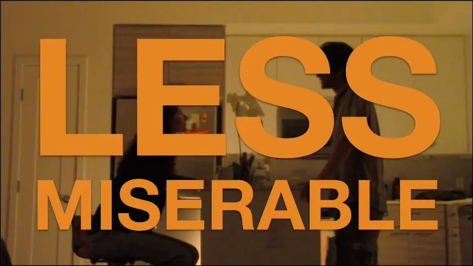 Video for the film Less Miserable — Less Miserable (2026)