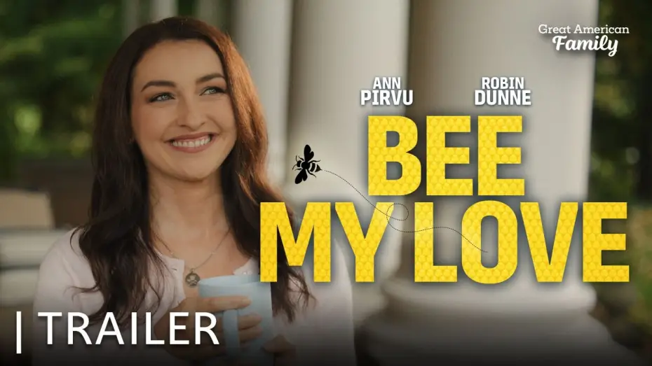 Video for the film Bee My Love — Bee My Love | Trailer | Starring Ann Pirvu and Robin Dunne