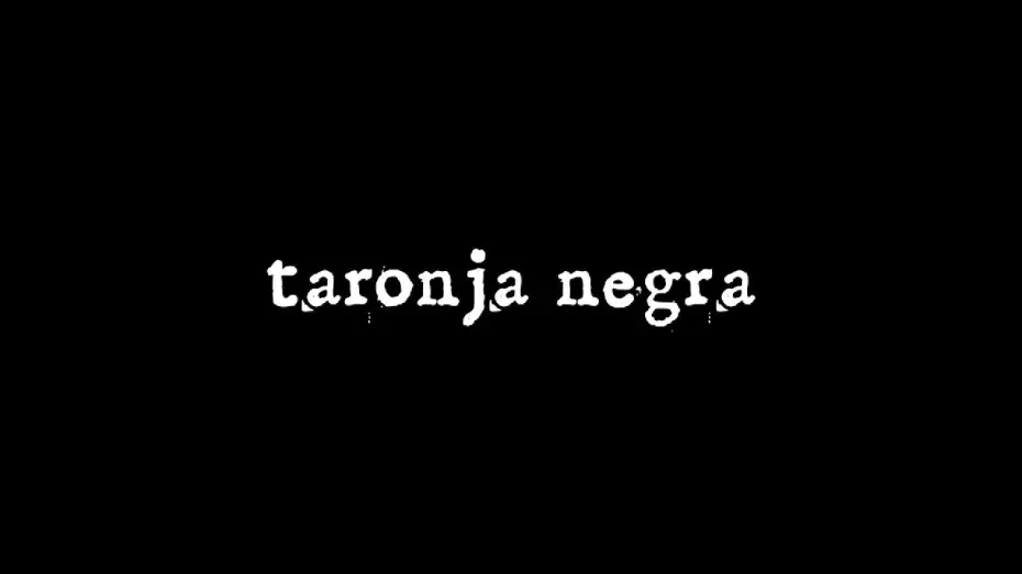 Video for the film Taronja Negra — Taronja Negra - Cortometraje