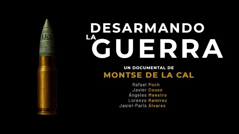 Video for the film Desarmando la guerra — DESARMANDO LA GUERRA