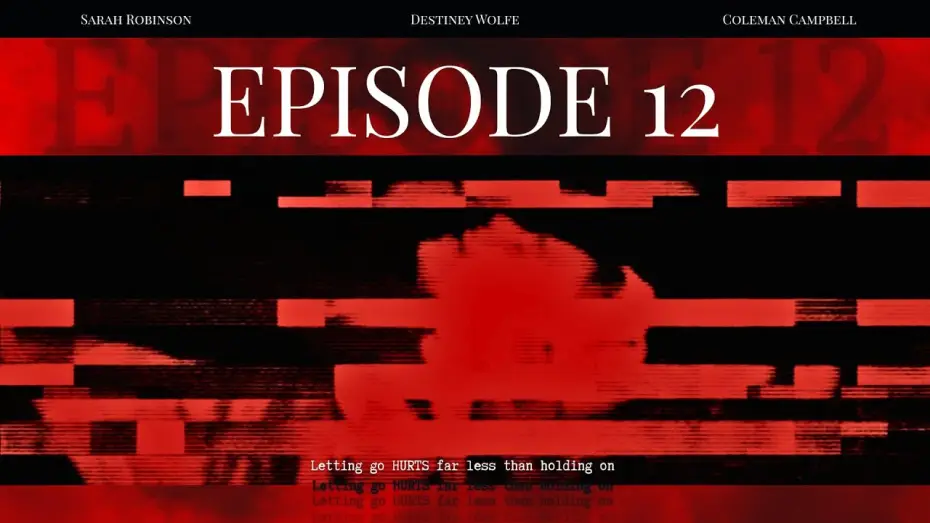 Video for the film EPISODE 12 — Episode 12 Teaser