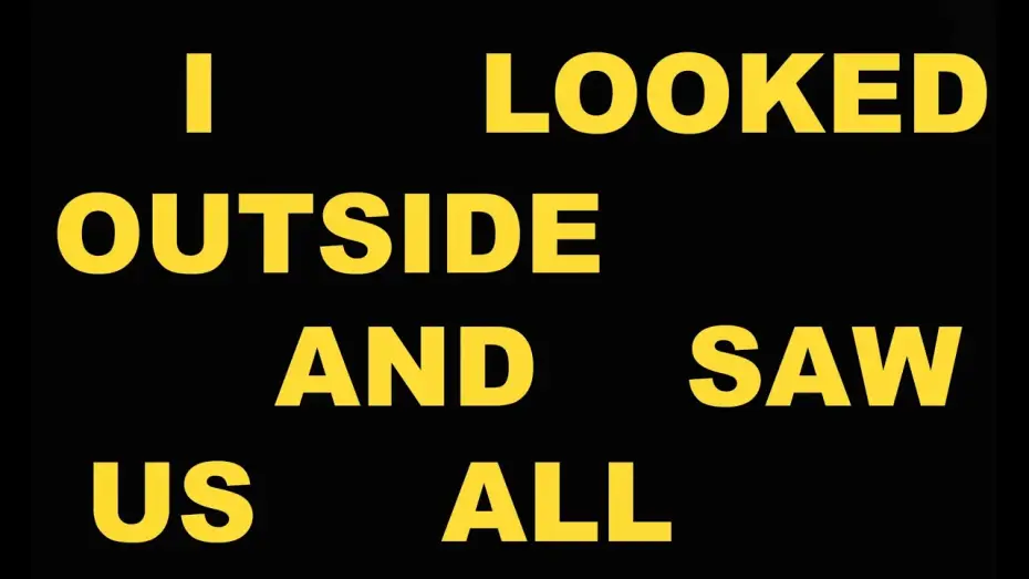 Video for the film I Looked Outside and Saw Us All — I Looked Outside and Saw Us All - Trailer