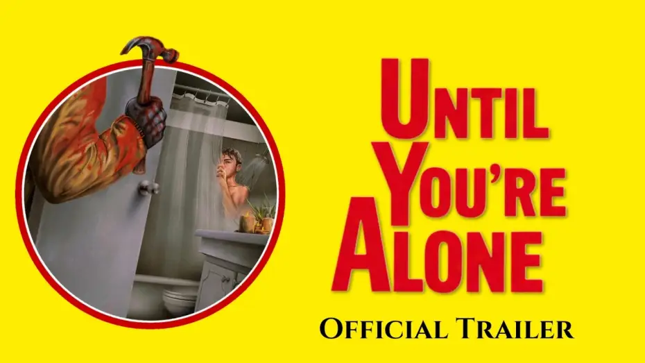 Video for the film Until You're Alone — UNTIL YOU'RE ALONE (2026) Official Trailer | Giallo-Inspired LGBTQ Thriller