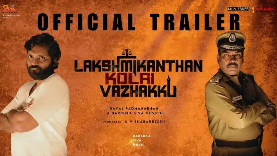 Video for the film Lakshmikanthan Kolai Vazhakku — Lakshmikanthan Kolai Vazhakku– Official Trailer | Vetri | Rangaraj Pandey | Dayal Padmanabhan