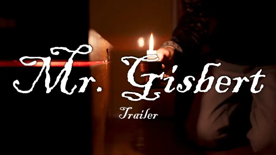 Video for the film Mr. Gisbert — Mr. Gisbert - Trailer