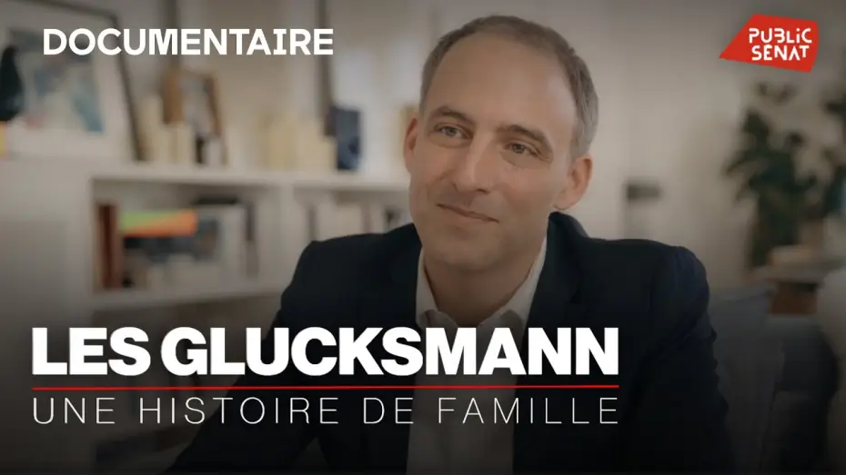 Video for the film Les Glucksmann, une histoire de famille — Les Glucksmann, une histoire de famille
