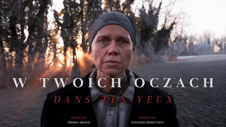 Video for the film Dans tes yeux — W twoich oczach - Dans tes yeux