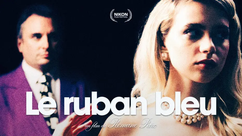 Video for the film Le Ruban bleu — Le ruban bleu