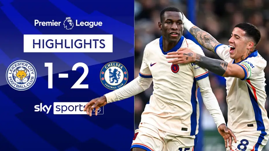 Video for the film Chelsea FC - Season Review 2024/25 — Leicester 1-2 Chelsea - Premier League