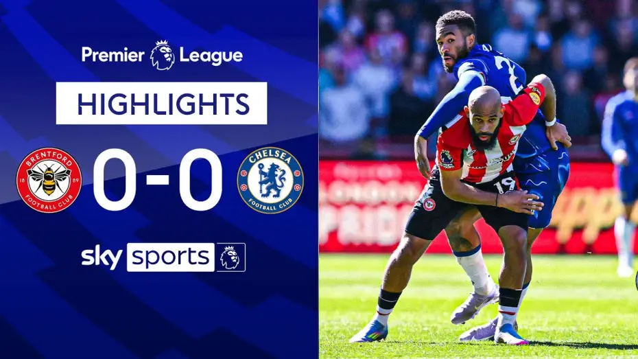 Video for the film Chelsea FC - Season Review 2024/25 — Brentford 0-0 Chelsea - Premier League