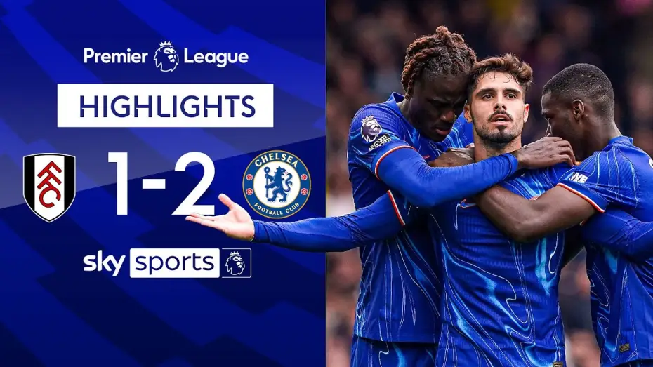 Video for the film Chelsea FC - Season Review 2024/25 — Fulham 1-2 Chelsea - Premier League