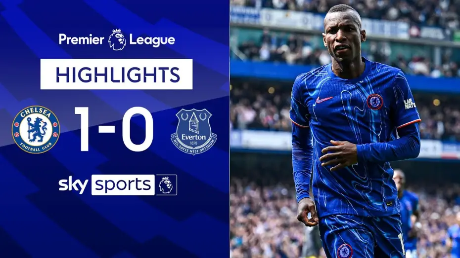 Video for the film Chelsea FC - Season Review 2024/25 — Chelsea 1-0 Everton - Premier League
