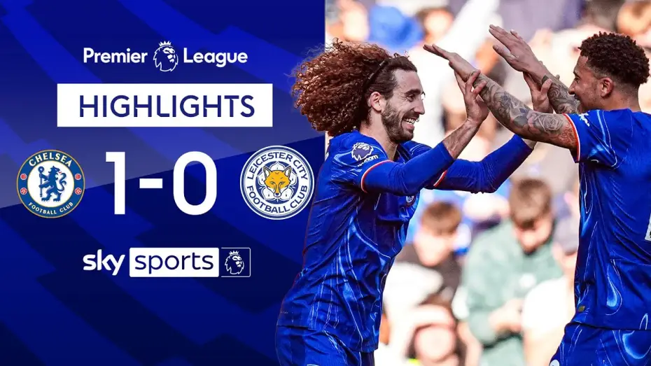 Video for the film Chelsea FC - Season Review 2024/25 — Chelsea 1-0 Leicester - Premier League