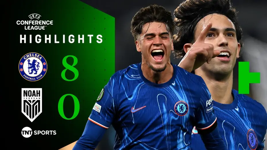 Video for the film Chelsea FC - Season Review 2024/25 — Chelsea 8-0 Noah - Conference League