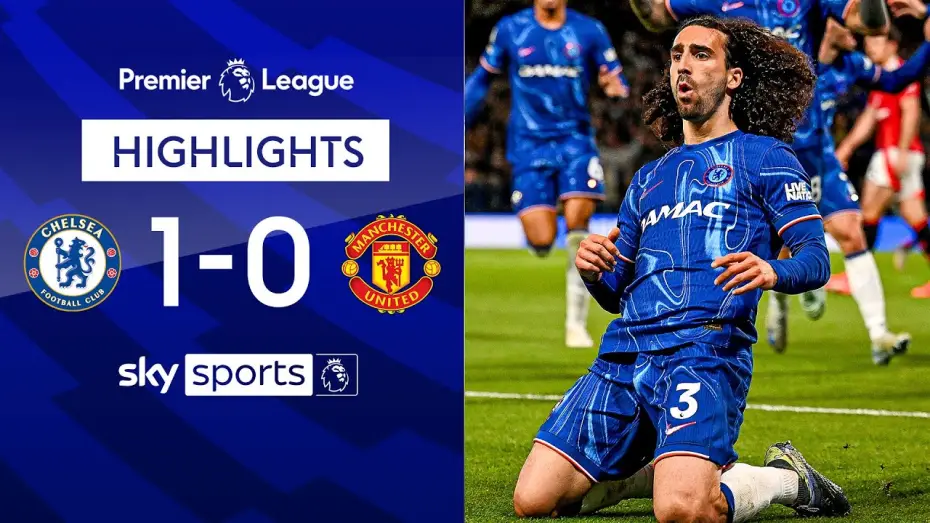 Video for the film Chelsea FC - Season Review 2024/25 — Chelsea 1-0 Man United - Premier League