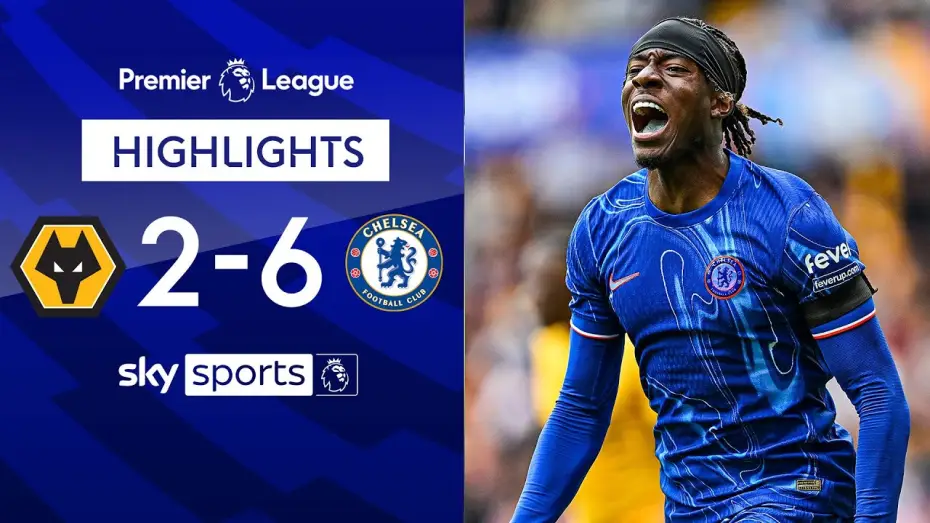Video for the film Chelsea FC - Season Review 2024/25 — Wolves 2-6 Chelsea - Premier League