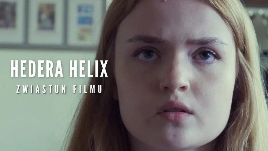 Video for the film Hedera helix — Hedera Helix (2026) | Zwiastun filmu pełnometrażowego
