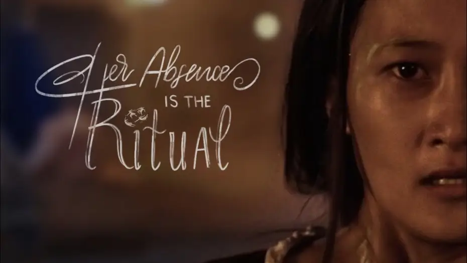 Video for the film Her Absence is the Ritual — Official Trailer Her Absence is the Ritual