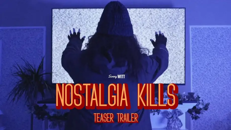 Video for the film Nostalgia Kills — Nostalgia Kills | Teaser Trailer (2026)