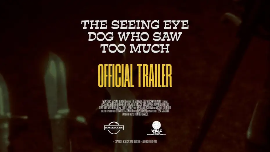 Video for the film The Seeing Eye Dog Who Saw Too Much — THE SEEING EYE DOG WHO SAW TOO MUCH (OFFICIAL TRAILER)