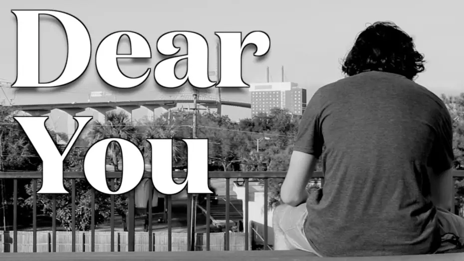 Video for the film Dear You — Dear You (Drama Short Film)
