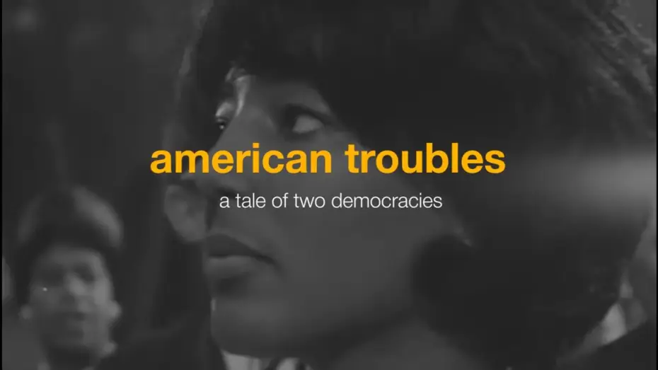 Video for the film American Troubles: A Tale of Two Democracies — American Troubles - A Tale of Two Democracies (Trailer)