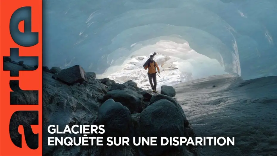Video for the film Glaciers - Melting Giants — Glaciers – Enquête sur une disparition | Documentaire | ARTE