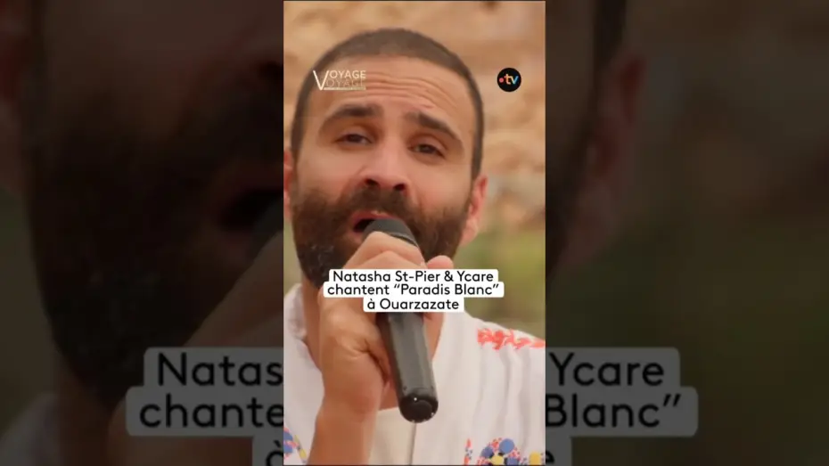 Video for the film Voyage voyage, les stars chantent au Maroc — La superbe reprise de Michel Berger par Natasha St-Pier et Ycare #LeParadisBlanc #francetv