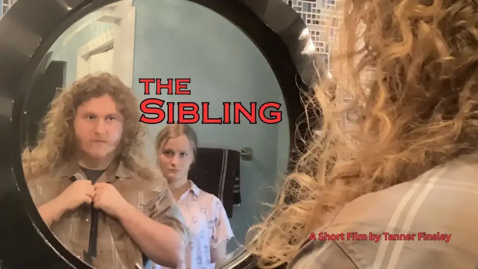 Video for the film The Sibling — The Sibling (A Short Film by Tanner Finsley)