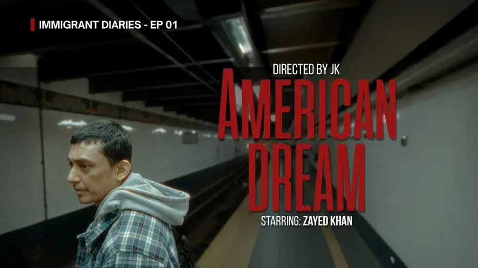 Video for the film American Dream — American Dream | Immigrant Diaries - EP 01 | Zayed Khan | Thikana TV