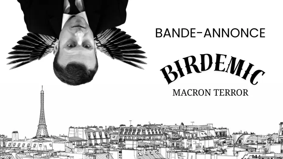 Video for the film Birdemic : Macron Terror — Bande-annonce｜Birdemic : Macron Terror
