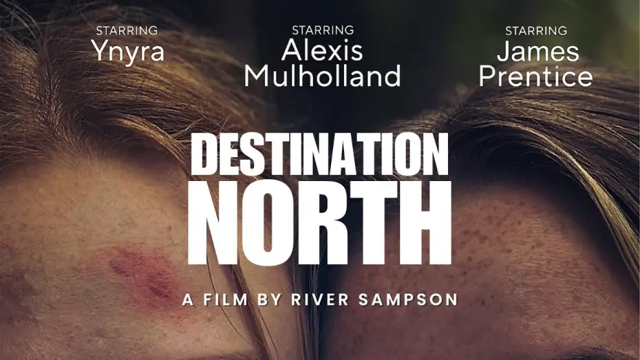 Video for the film Destination North — DESTINATION NORTH OFFICIAL TRAILER 2