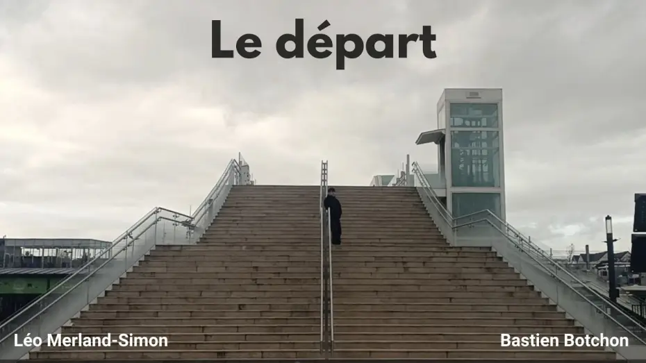 Video for the film Le départ — Le Départ