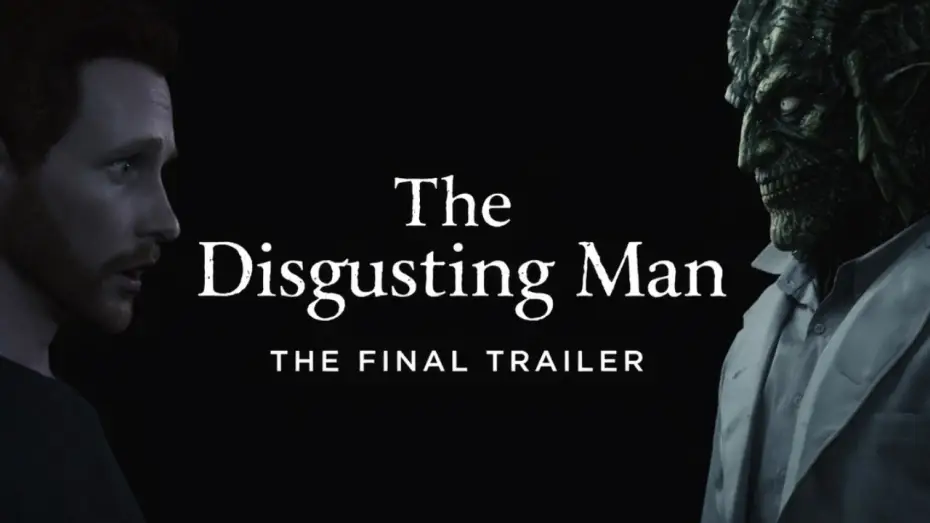 Video for the film The Disgusting Man — The Disgusting Man | Machinima (Final Trailer)