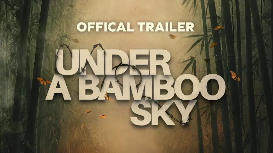Video for the film Under a Bamboo Sky — Under a Bamboo Sky - Official Trailer