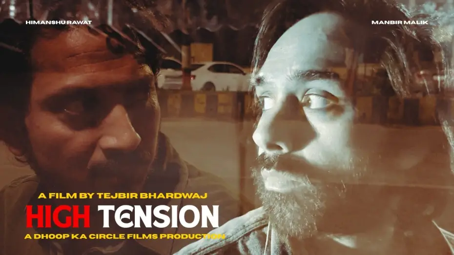 Video for the film High Tension — HIGH TENSION | Trailer | A Film By Tejbir Bhardwaj | Manbir MALIK | Himanshu RAWAT | DKCF |