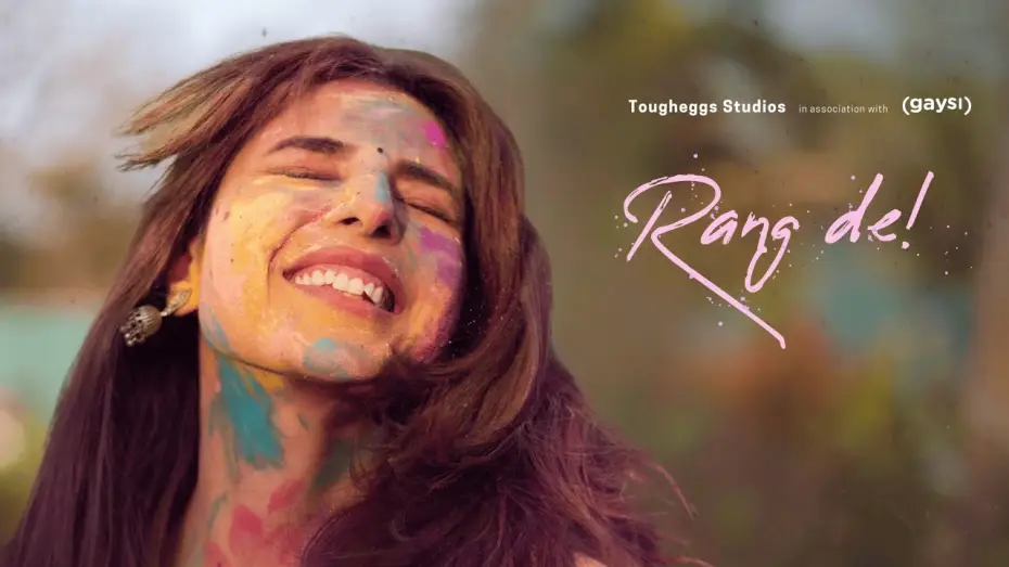 Video for the film Rang De! — Rang De | Tougheggs x @gaysifamilyyoutube
