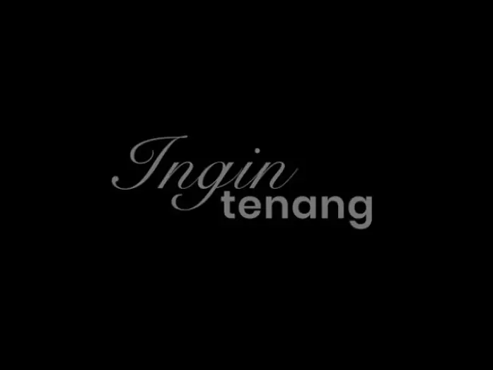 Video for the film Ingin Tenang — OFFICIAL TRAILER INGIN TENANG (2026)