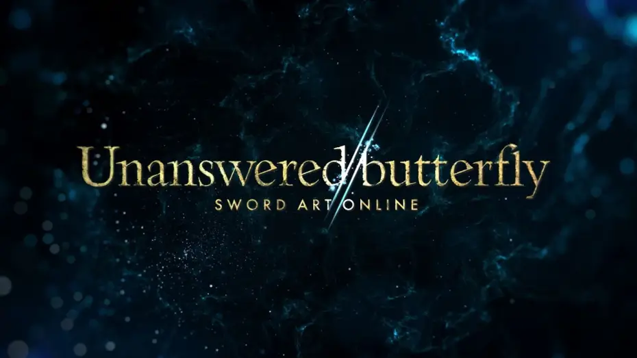 Video for the film Sword Art Online: Unanswered//butterfly — "Unanswered//butterfly" Trailer | Echoes of Aincrad Special Anime