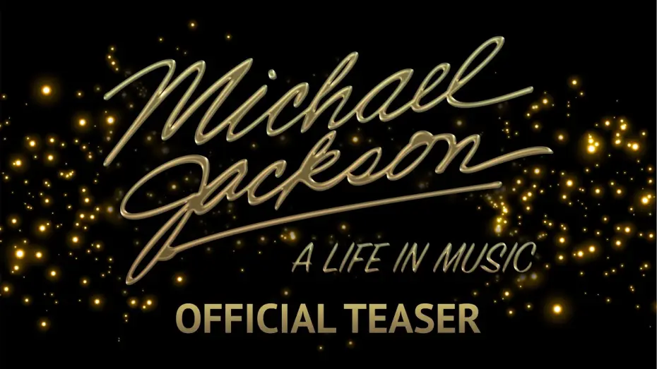 Video for the film Michael Jackson: A Life in Music — Michael Jackson: A Life in Music - Official Teaser