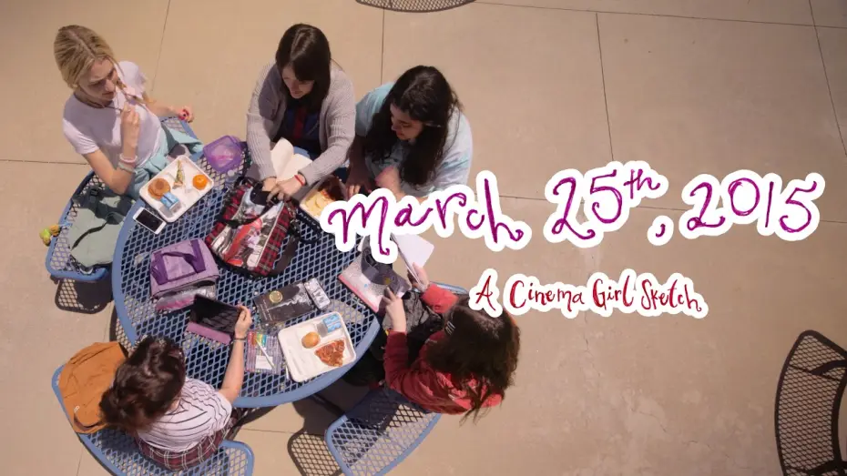Video for the film March 25th, 2015 — MARCH 25th, 2015 (2026) | Cinema Girl Sketches